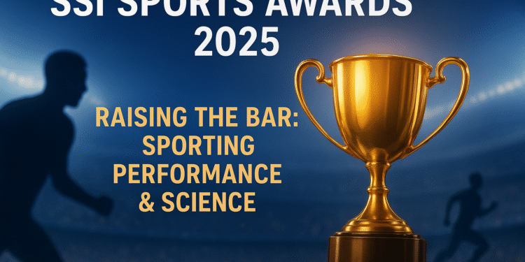 Raising the Bar: SSI Sports Awards 2025 Ushers in a New Era of Performance Excellence