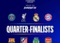 Champions League Quarterfinal Line-up Finalised; Road to Budapest Intensifies