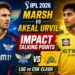 Marsh vs Akeal, Urvil’s X-Factor: Key Talking Points Ahead Of LSG-CSK Clash
