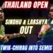 Sindhu, Lakshya Exit Thailand Open; Satwik-Chirag Keep India’s Hopes Alive
